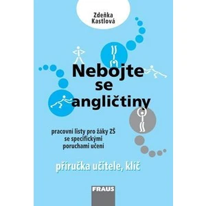 Nebojte se angličtiny -- Příručka učitele - Kastlová Zdeňka