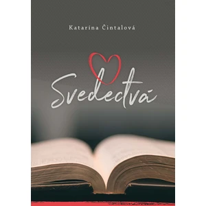 Svedectvá - Čintalová Katarína