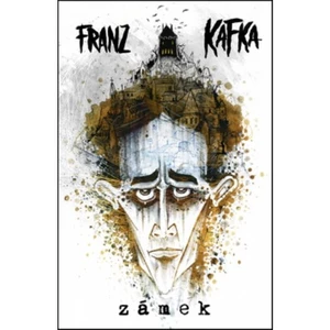 Zámek - Kafka Franz [E-kniha]
