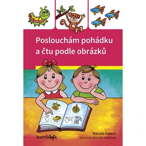 Poslouchám pohádku a čtu podle obrázků, Kotová Marcela