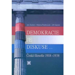 Demokracie je diskuse - Helena Pavlincová, Jan Zouhar, Gabriel Jiří