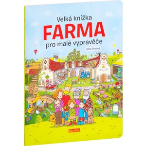 Velká knížka - Farma pro malé vypravěče - Libor Drobný