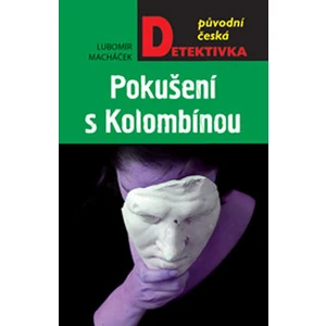 Pokušení s Kolombínou - Lubomír Macháček