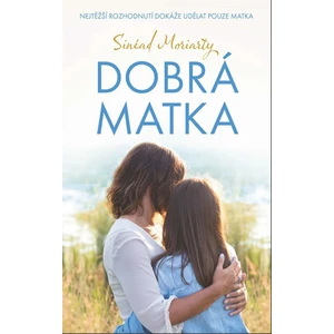 Dobrá matka - Sinéad Moriartyová