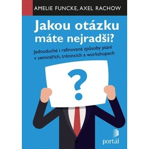 Jakou otázku máte nejradši? - Funcke, Amelie, Rachow, Axel