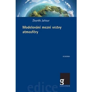 Modelování mezní vrstvy atmosféry - Zbyněk Jaňour