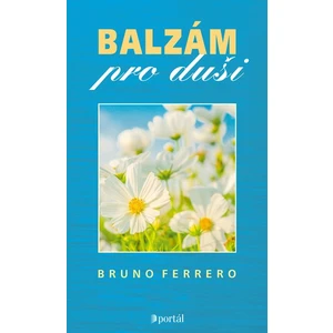 Balzám pro duši - Bruno Ferrero