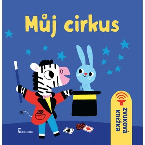 Můj cirkus -- Zvuková knížka - Billet Marion