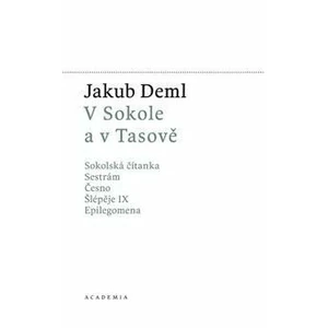 V Sokole a v Tasově - Jakub Deml