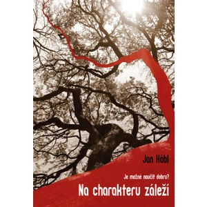 Na charakteru záleží - Jan Hábl