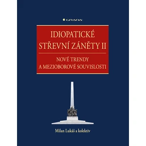 Idiopatické střevní záněty II -- Nové trendy  a mezioborové souvislosti