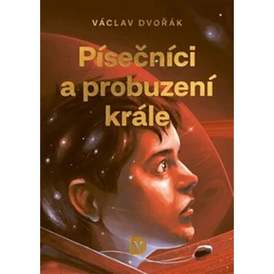 Písečníci a probuzení krále - Václav Dvořák, Jakub Cenkl