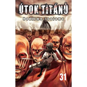 Útok titánů 31 - Isajama Hadžime [komiks]