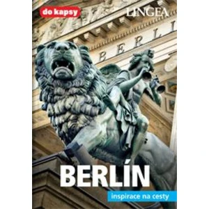 Berlín - Inspirace na cesty