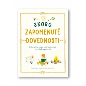 Skoro zapomenuté dovednost - Elaine Batiste, Natalie Crowley, Chris Duriez