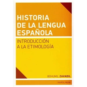 Historia de la lengua espanola - Bohumil Zavadil