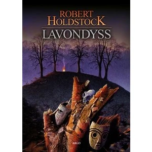 Lavondyss - Robert Holdstock