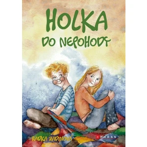 Holka do nepohody - Radka Zadinová