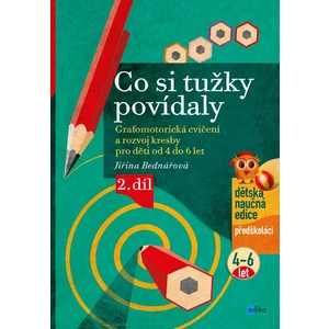 Co si tužky povídaly 2.díl (pro děti od 4 do 6 let)