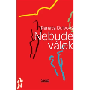 Nebude válek - Renata Bulvová