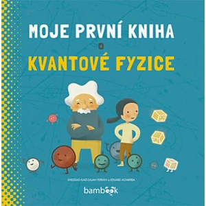 Moje první kniha o kvantové fyzice, Ferrán Kaid-Salah Sheddad