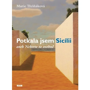 Potkala jsem Sicílii - Marie Třešňáková