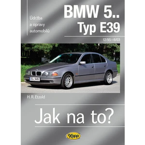 BMW 5.. -Typ E39 - 12/95–6/03 - Jak na to? 107. - Etzold Hans-Rudiger Dr.