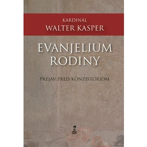 Evanjelium rodiny - Walter Kasper