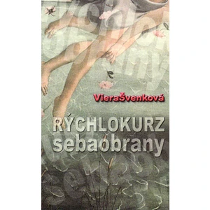 Rýchlokurz sebaobrany - Viera Švenková