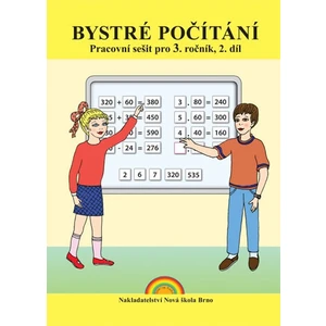 Bystré počítání pro 3. ročník 2.díl – pracovní sešit k učebnici Matematika