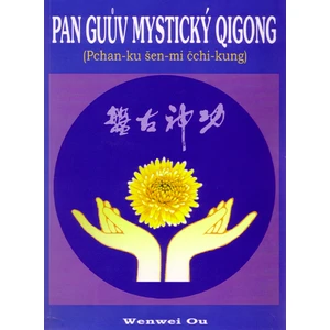 Pan Guův mystický qigong - Pchan-ku šen-mi čchi-kung