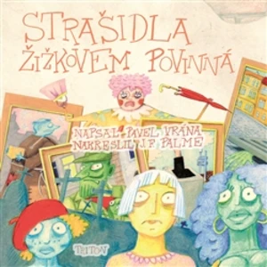 Strašidla Žižkovem povinná - Pavel Vrána