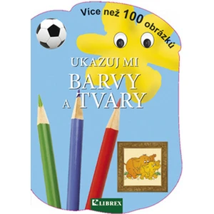 Ukazuj mi barvy a tvary