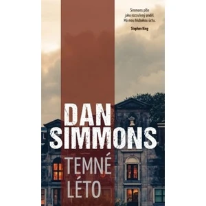 Temné léto - Dan Simmons