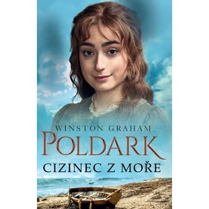 Poldark 8 - Cizinec z moře - Graham Winston