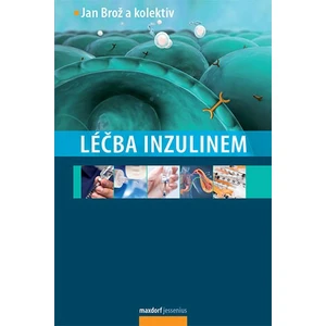 Léčba inzulinem - Jan Brož