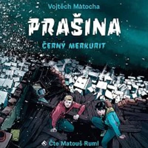 Matouš Ruml – Matocha: Prašina - Černý merkurit (MP3-CD)