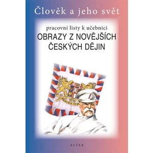 Pracovní listy k učebnici Obrazy z novějších českých dějin