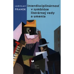 Interdisciplinárnosť v symbióze literárnej vedy a umenia