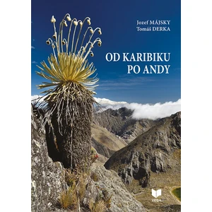 Od Karibiku po Andy - Májsky Jozef, Derka Tomáš