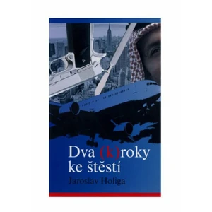 Dva (K)roky ke štěstí - Jaroslav Holiga