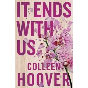 It Ends With Us - Colleen Hooverová