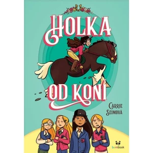 Holka od koní - Seimová Carrie