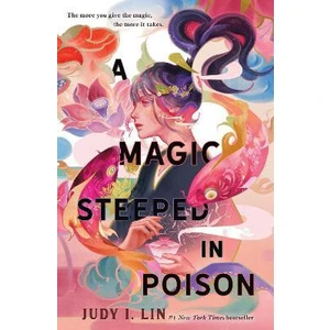 A Magic Steeped In Poison (Defekt) - Lin Judy I.