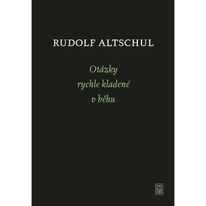 Otázky rychle kladené v běhu - Radim Kopáč, Rudolf Altschul