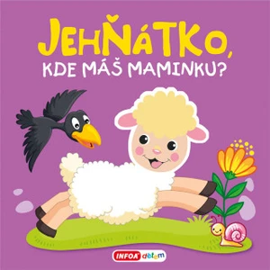 Jehňátko, kde máš maminku?