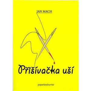 Přišívačka uší - Mach Jan