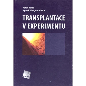 Transplantace v experimentu - Baláž Peter, Mergental Hynek