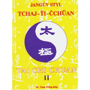 Jangův styl tai-chi 2 - Jwing-ming Yang