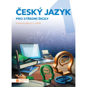 Český jazyk 1 - pracovní sešit pro SŠ